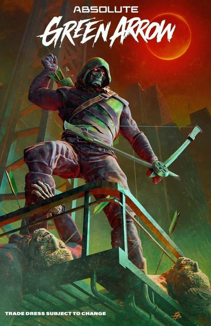 Absolute Green Arrow #1 BJORN BARENDS Exclusive Trade Dress - FURYCOMIX