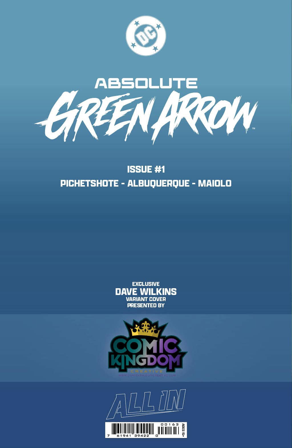 Absolute Green Arrow #1 DAVE WILKINS Big Dex Exclusive Spot Foil Virgin