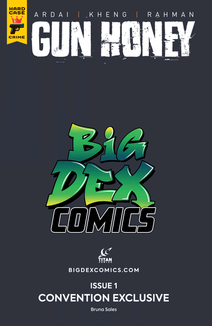 Gun Honey #1 BRUNA SALES Big Dex MegaCon Exclusive Virgin Variant