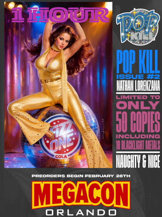 POP KILL  2 NATHAN LORENZANA MEGACON EXCLUSIVE NAUGHTY BLACKLIGHT METAL VIRGIN - FURYCOMIX