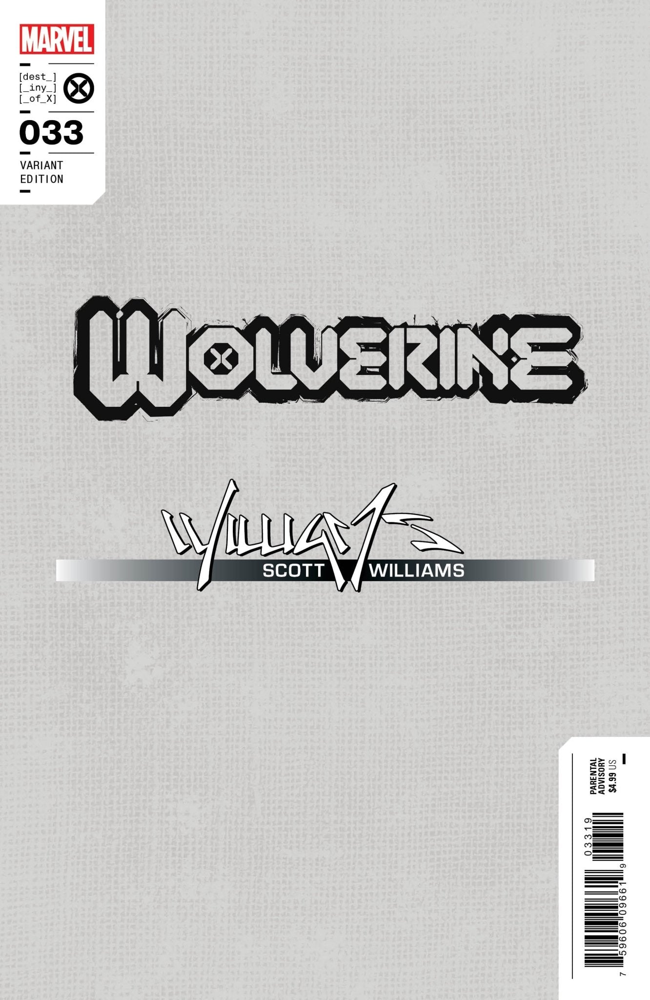 Wolverine 33 Virgin B&W Scott Williams Exclusive SDCC Limited Icon Var [INST] - FURYCOMIX