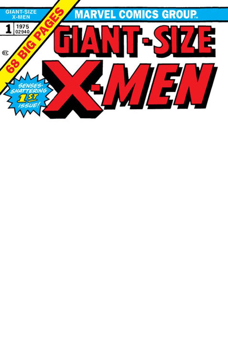 GIANT-SIZE X-MEN #1 FACSIMILE EDITION [NEW PRINTING] UNKNOWN COMICS EXCLUSIVE BLANK VAR (08/16/2023) (08/30/2023) - FURYCOMIX